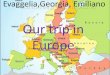Our trip in Europe, by E3 class - 9th Primary School of Larissa