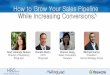 How to Grow Your Sales Pipeline While Increasing Conversions