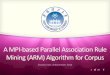 A parallel association rule mining algorithm for corpus