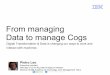 From managing data to manage cogs
