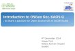 Introduction to KAOS-G(FOSS4G Asia 2014)