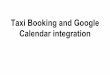 Taxi Booking and Google calendar integration