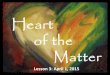 Heart of the matter, Lesson 3