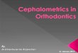 Cephalometrics in orthodontics