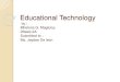 Mhelona magtuloy 2 beed-2 a educational technology