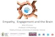 Empathy, Engagement and the Brain