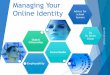 Managing Your Online Identity - Advice for School Leavers