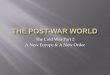 The Post War World Part 2