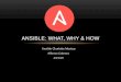 Ansible: What, Why & How