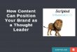 How Content Marketing Can Position Your Brand As a Thought Leader