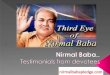 Nirmal baba devotees testimonials