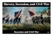 Hogan's History- Secession and Civil War