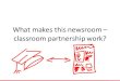 What Makes This Newsroom – Classroom Partnership Work