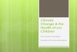Climate Change & Children's Health