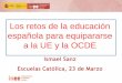 Los retos de la educación española para equipararse a la UE y la OCDE