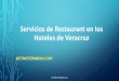 Servicios de restaurant en los hoteles de veracruz