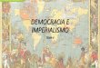Democracia e imperialismo resumen blog