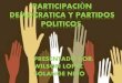 Participaciòn democratica y partidos politicos