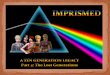Imprismed Part 4: Generation Orange - The Lost Generation