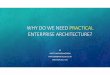 Why do we need practical enterprise architecture?