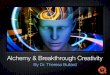 Alchemy & Breakthrough Creativity