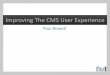Drupalcamp London 2015: Improving the CMS user experience