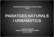 Paisatges Urbanistics i Naturals