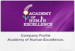 Corporate Profile of Academy of Human Excellence -2014
