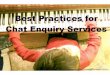 Best Practices for a Chat Enquiry Service