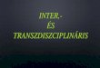 Inter és transzdiszciplináris - Duvancic Alexander & Csősz Krisztián