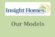 Insight Homes: Models