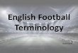 English football terminology -Dawid Janik