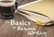 The Basics of Resume Writing - Presented by Kelly Kettenring at Tal & Associates