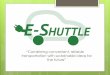 E shuttle (final presentation)