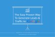 Easy Proven Way to Generate Leads & Traffic using Google