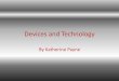 Devices and technology