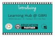 Learning Hub at GBRI