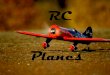 Introduction to Radio Controlled Planes