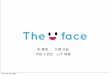 The face 発表