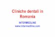 Cliniche dentali in Romania