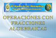 Operaciones con fracciones algebraicas   3º