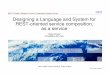 Designing a Language and System for REST-oriented service composition,as a service