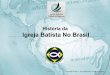 História da igreja batista no brasil