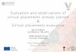 Evaluation and observations of virtual placements already star ted & Virtual placements evaluation