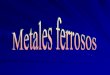 tecnologia industrial metales ferrosos 1º bachiller