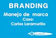 Presentación marca Personal Carlos Laramurillo