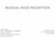 Residual ridge resorption 44
