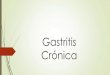 Gastritis crónica
