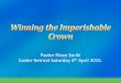 Easter Retreat Sermon 04-04-2015-Winning the Imperishable Crown
