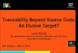 Traceability Beyond Source Code: An Elusive Target?